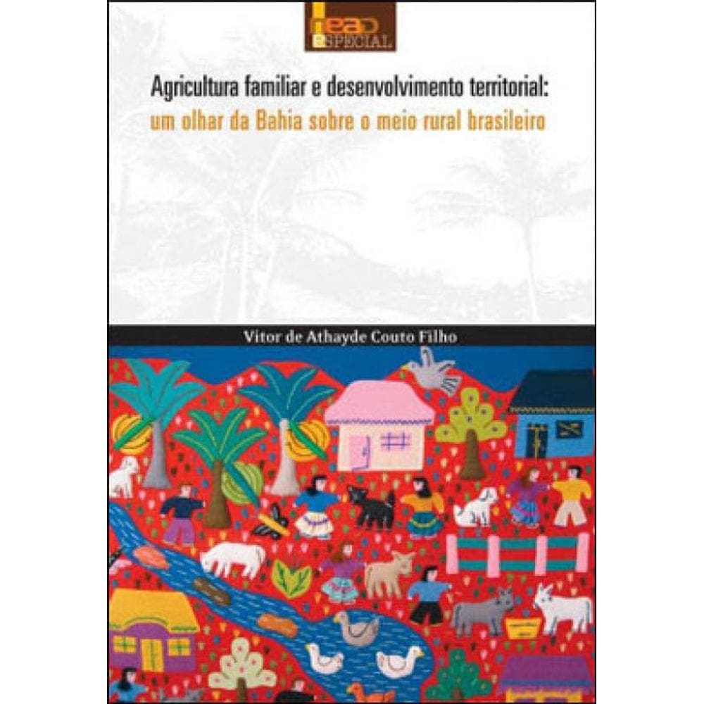 Agricultura Familiar E Desenvolvimento Territorial