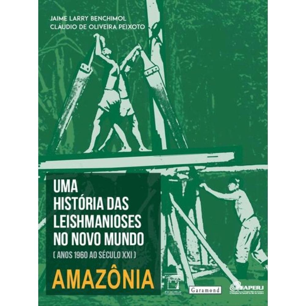Uma História Das Leishmanioses No Novo Mundo