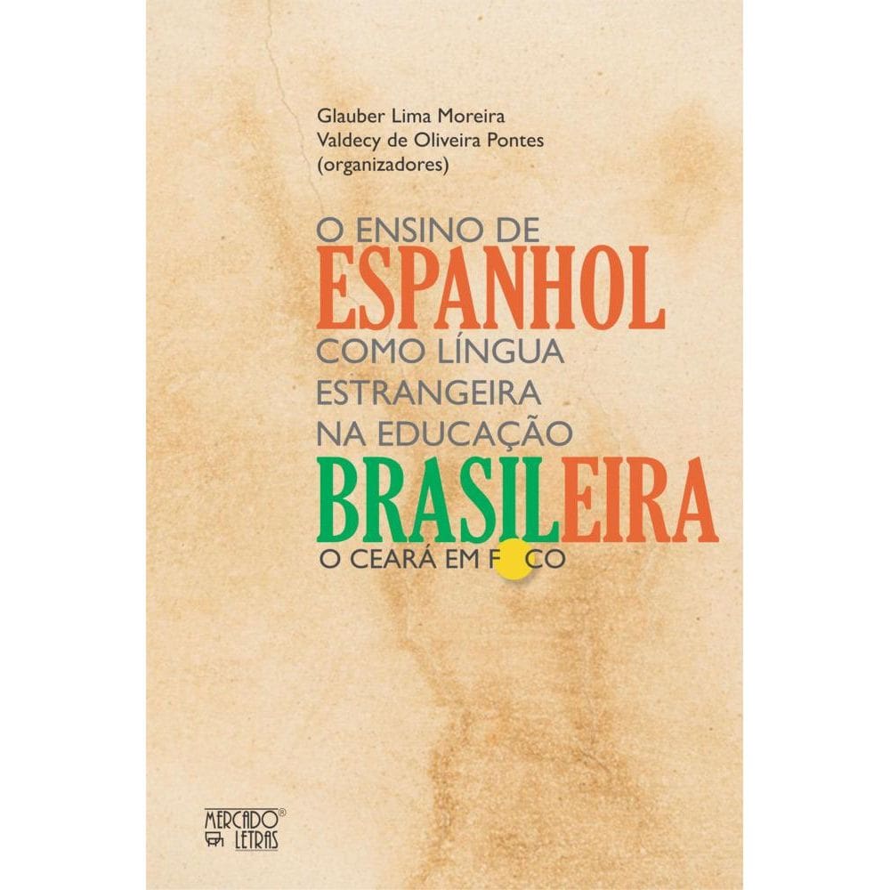O ensino de espanhol como língua estrangeira na educação brasileira: O Ceará em foco