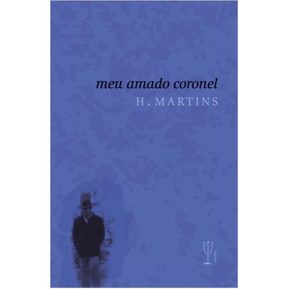 Meu amado Coronel