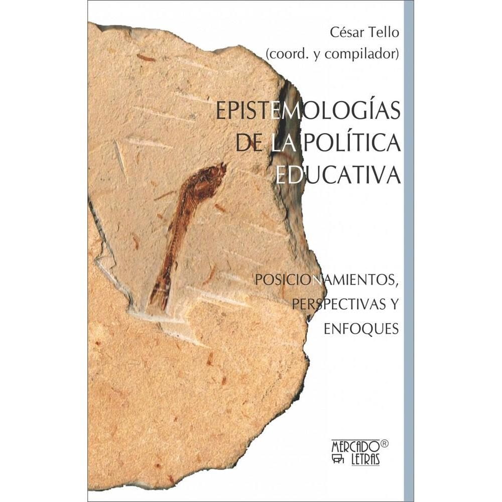 Epistemologías de la política educativa: Posicionamientos, perspectivas y enfoques