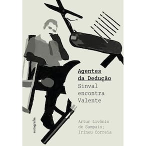 Agentes da Dedução: Sinval encontra Valente