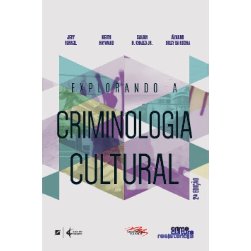 Explorando a Criminologia Cultural