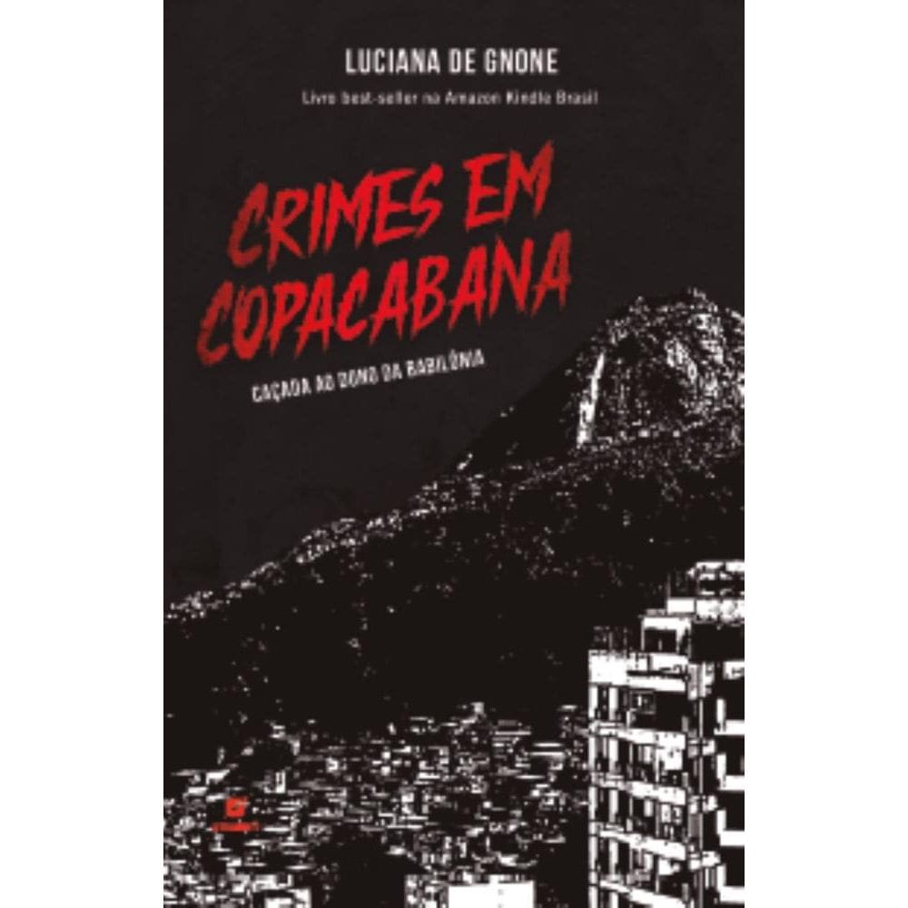 Crimes em Copacabana: caçada ao dono da Babilônia