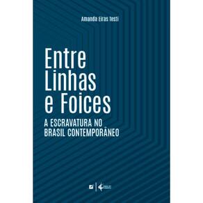 Entre linhas e foices: a escravatura no Brasil contemporâneo