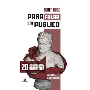 Para falar em público: 20 fundamentos da oratória