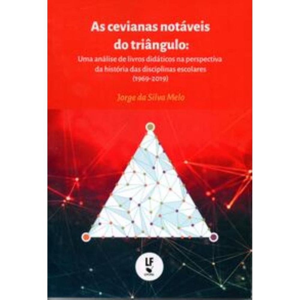 As Cevianas Notáveis Do Triângulo: Uma Análise De Livros Didáticos Na Perspectiva Da História Das Di
