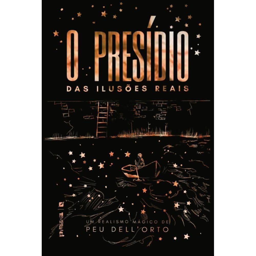 O presídio das ilusões reais