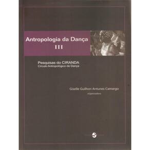 Antropologia Da Dança Iii