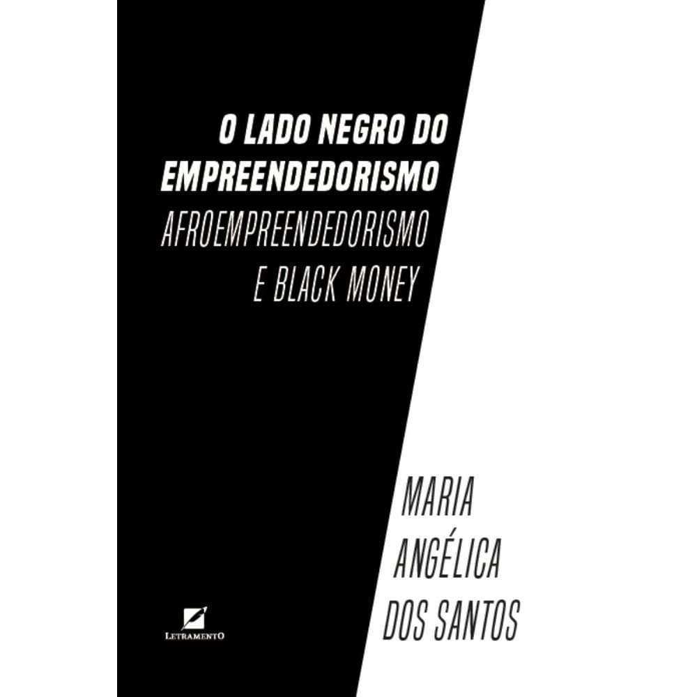 O lado negro do empreendedorismo: afroempreendedorismo e black money