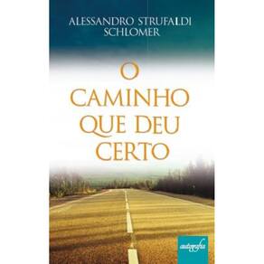 O caminho que deu certo