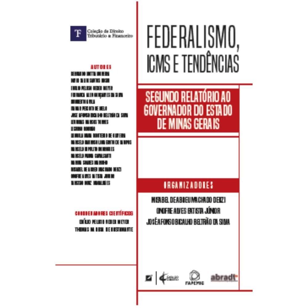 Federalismo, ICMS e Tendências: segundo relatório ao Governador do estado de Minas Gerais