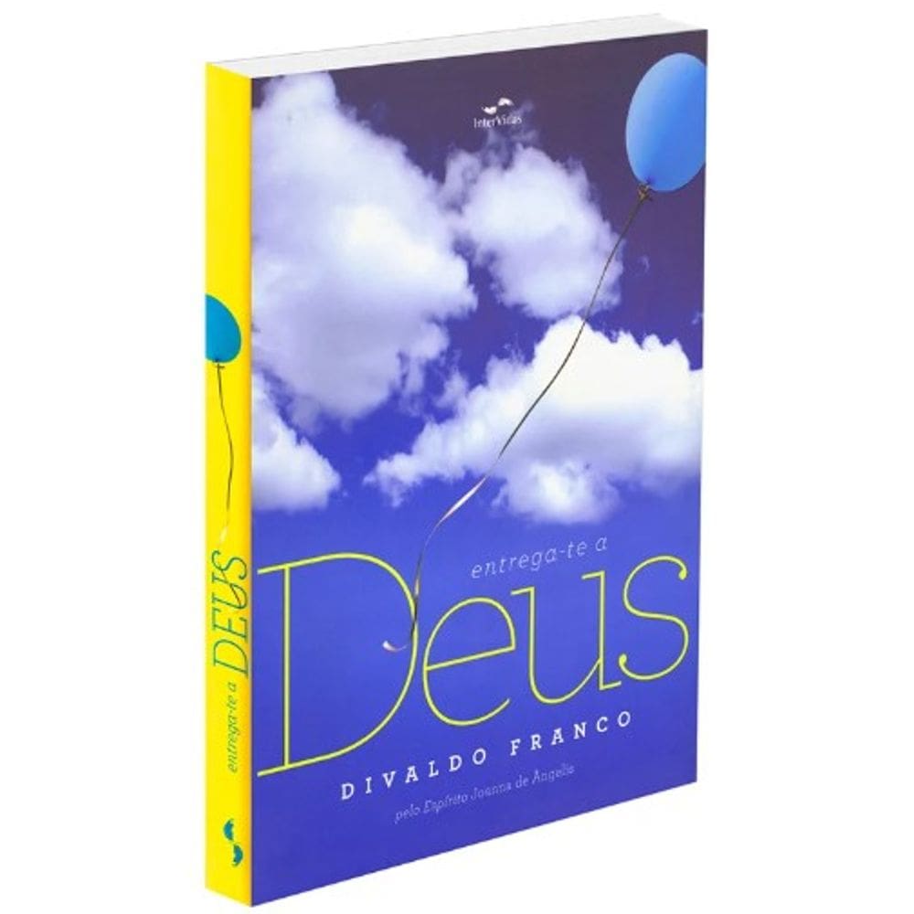 Entrega-Te a Deus