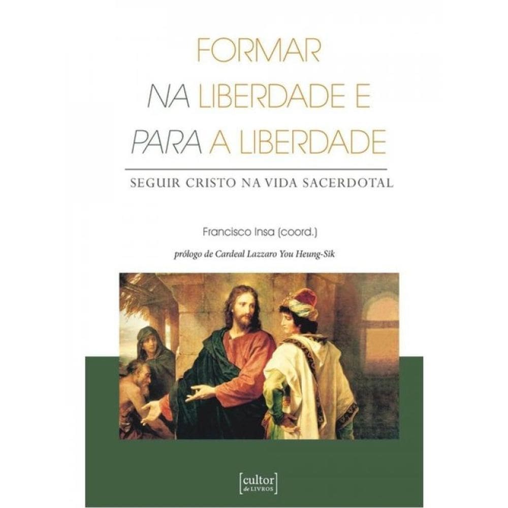 Formar Na Liberdade E Para A Liberdade