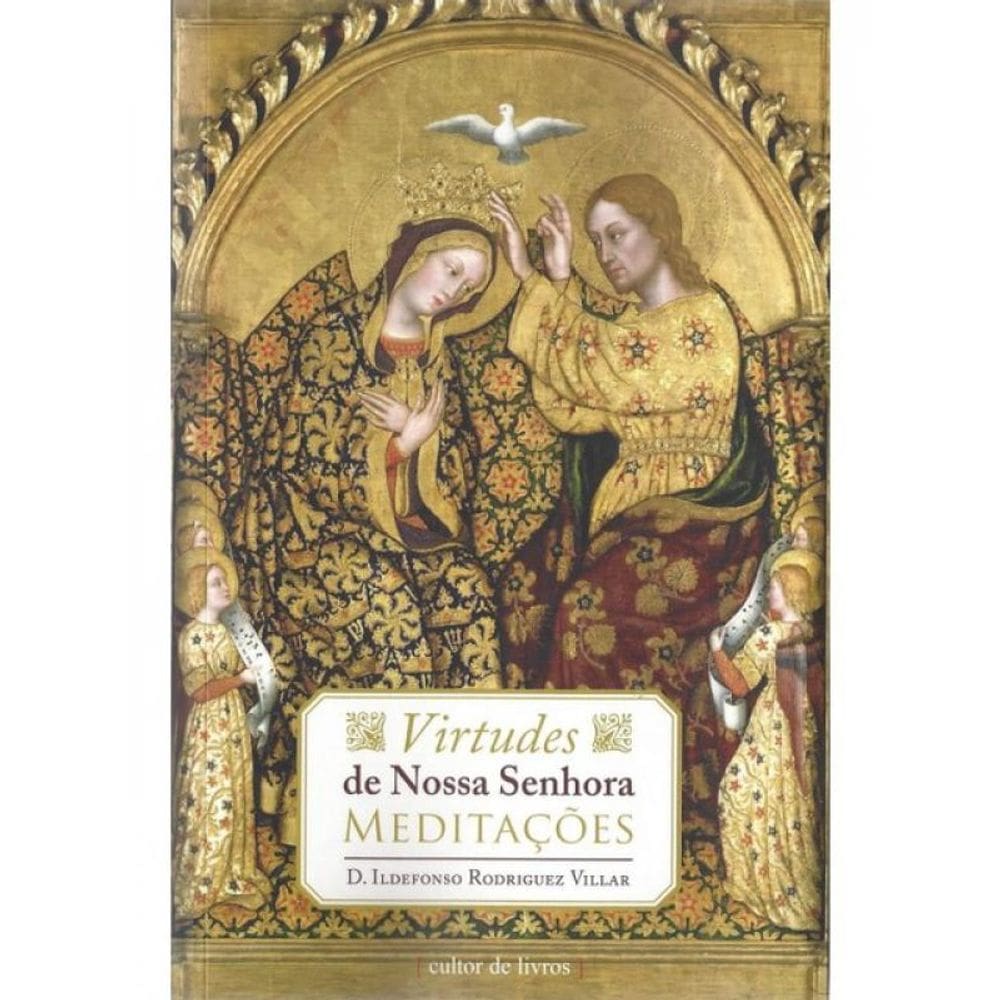 Virtudes De Nossa Senhora - Meditações