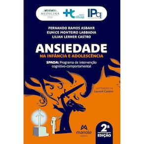 Ansiedade na Infância e Adolescência: 2ª Edição - Spada: Programa de Intervenção Cognitivo-Comportam