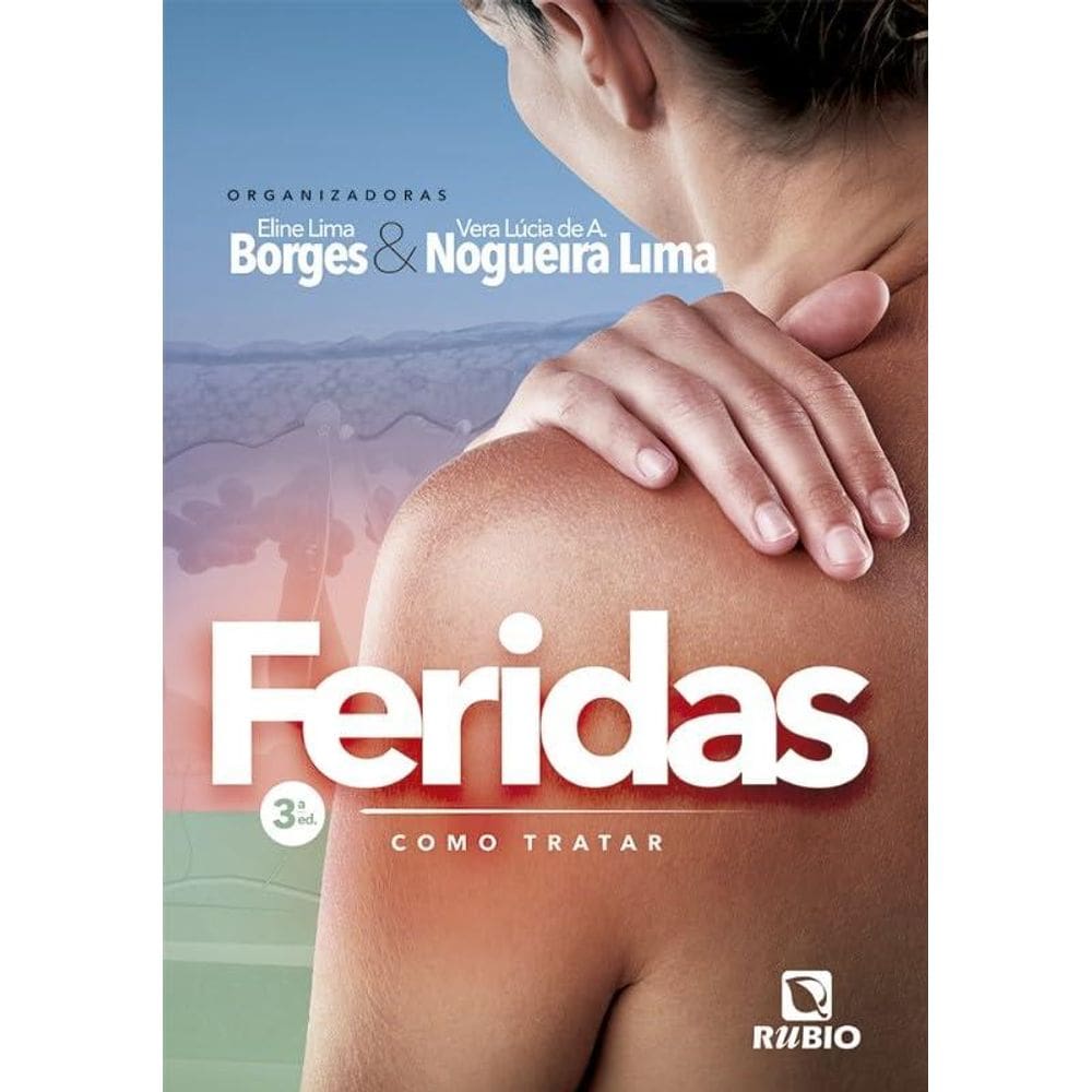 Feridas: Como Tratar
