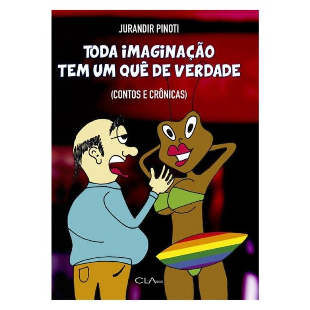 Toda Imaginação Tem Um Quê De Verdade