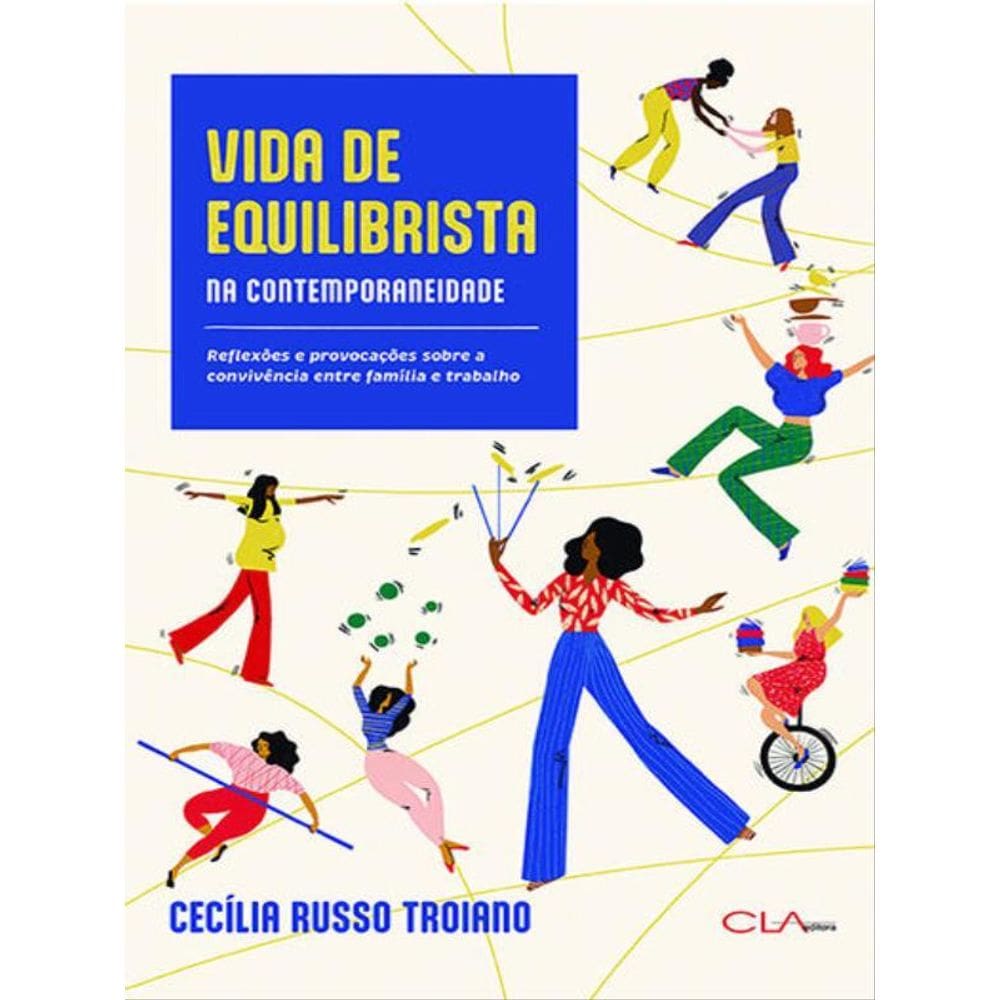 Vida De Equilibrista Na Contemporaneidade