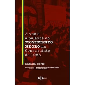 A voz e a palavra do movimento negro na constituinte de 1998