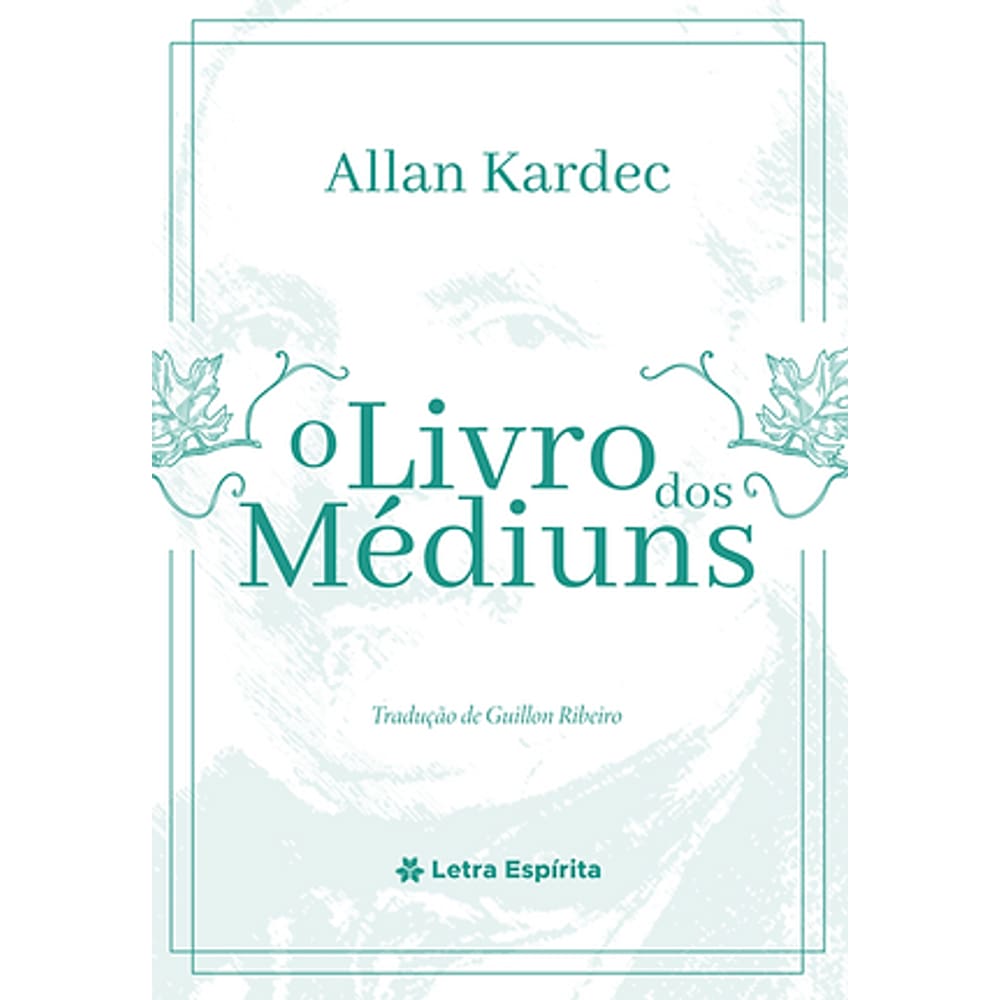 Livro dos Médiuns (O) - Letra Espírita