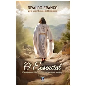 Essencial (O) - Divaldo Franco