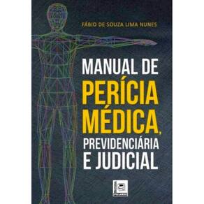 Manual De Perícia Médica, Previdenciária E Judicial