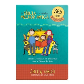A Biblia e a Minha Melhor Amiga - Devocional 365 Dias