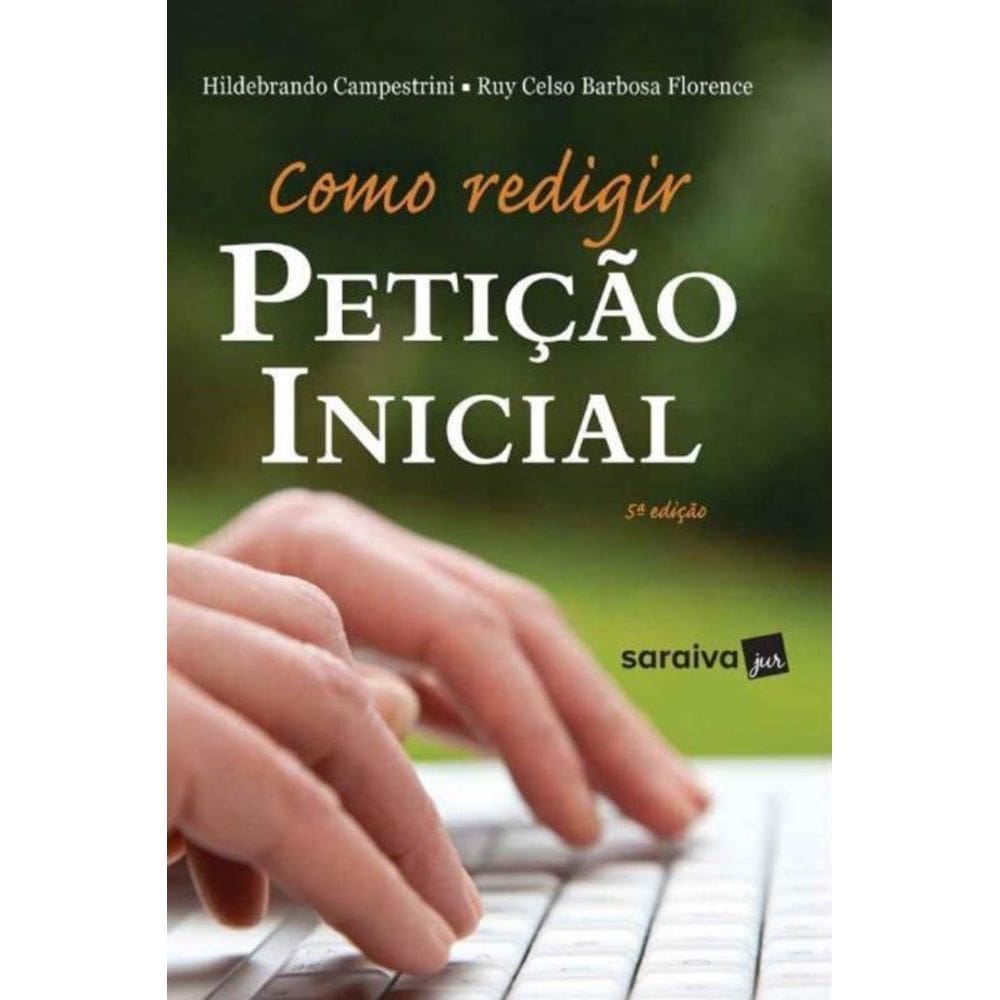 Como Redigir Petição Inicial - 05Ed/18