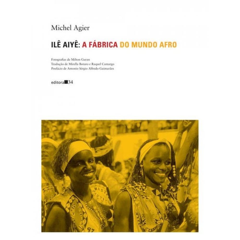 Ilê Aiyê: A Fábrica Do Mundo Afro