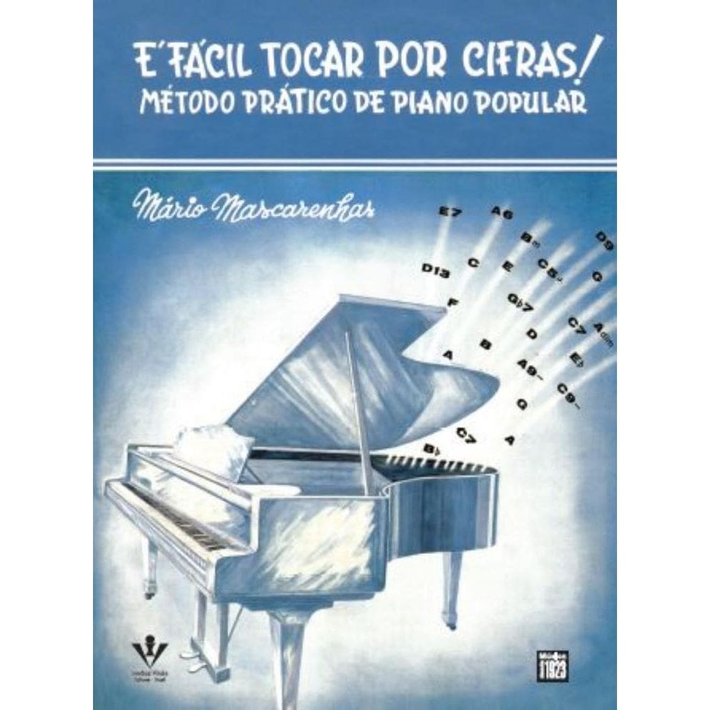 É Fácil Tocar Por Cifras!. Método Prático de Piano Popular