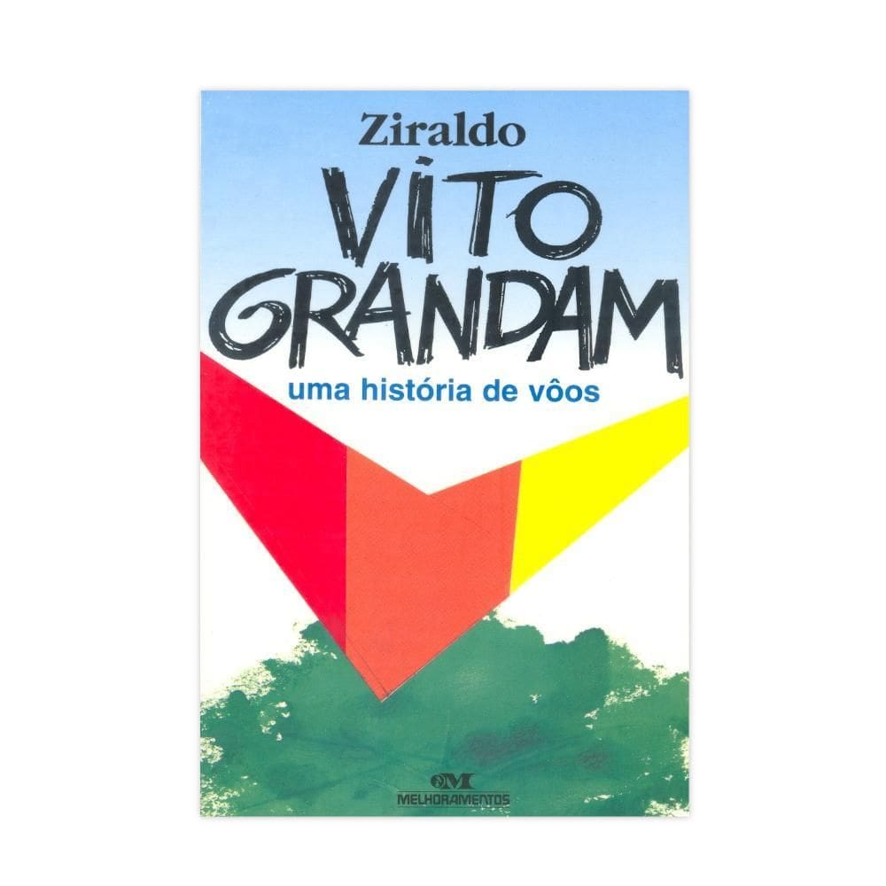 Vito Grandam - Uma História De Vôos - Editora Melhoramentos