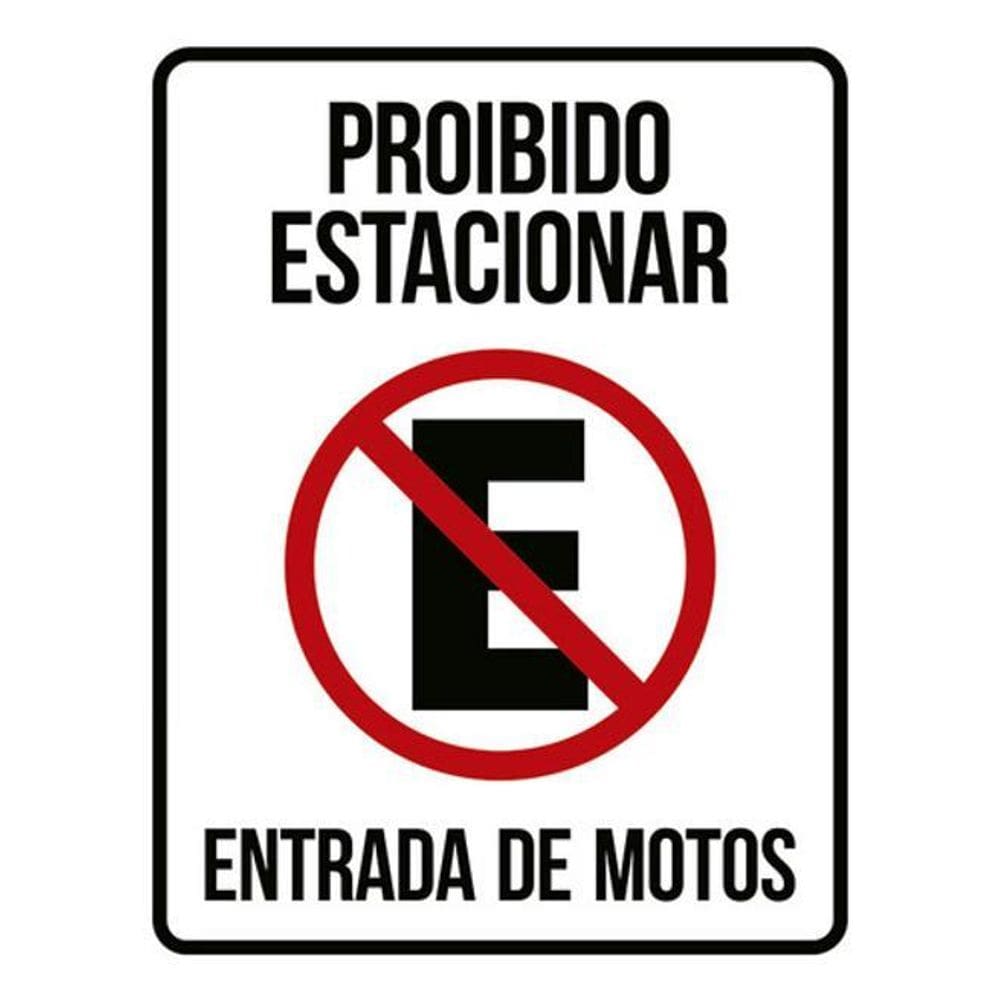 Kit 3 Placas Proibido Estacionar Entrada De Motos 36X46