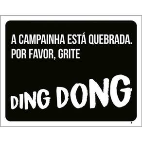 Kit 3 Placas Campainha Quebrada Por Favor Grite 36X46