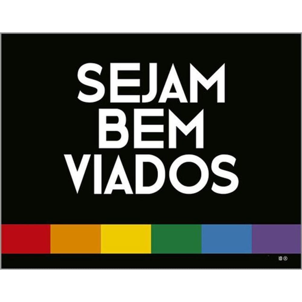 Kit 3 Placas Sejam Bem Viados 36X46
