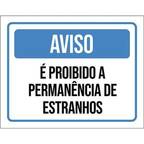 Kit 3 Placas Aviso Proibido Permanência Estranhos 36X46