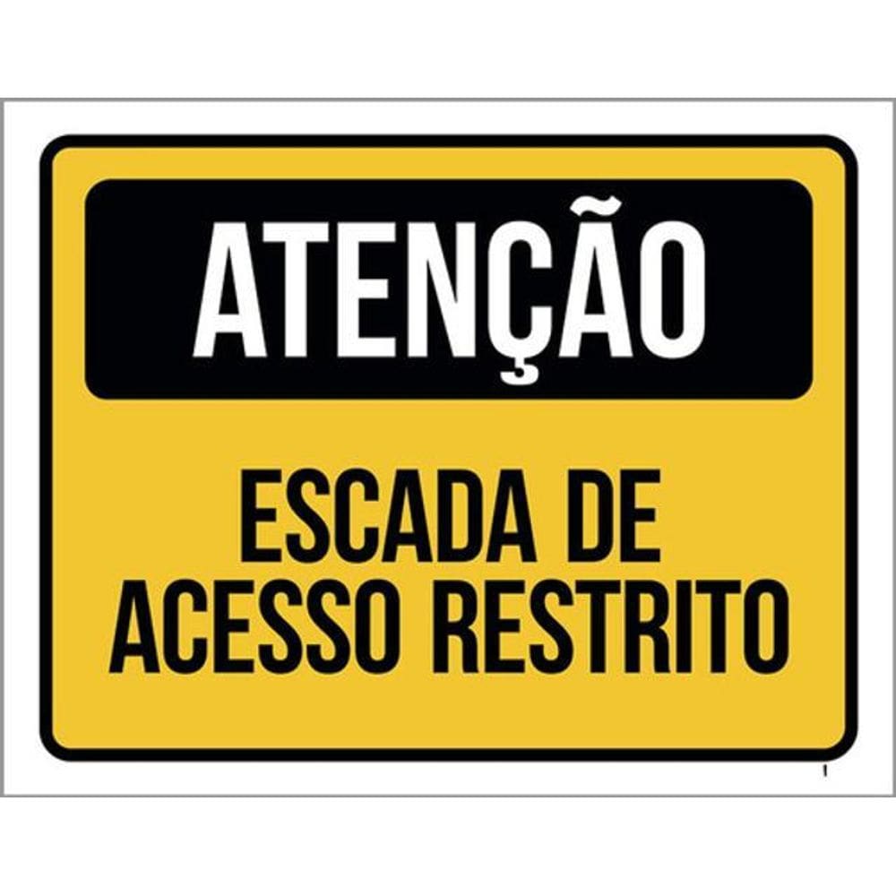 Kit 3 Placas De Atenção Escada Acesso Restrito 36X46