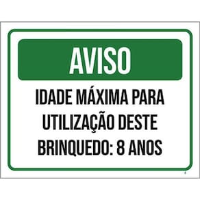 Kit 3 Placa Idade Máxima Utilização Brinquedo 8 Anos 36X46