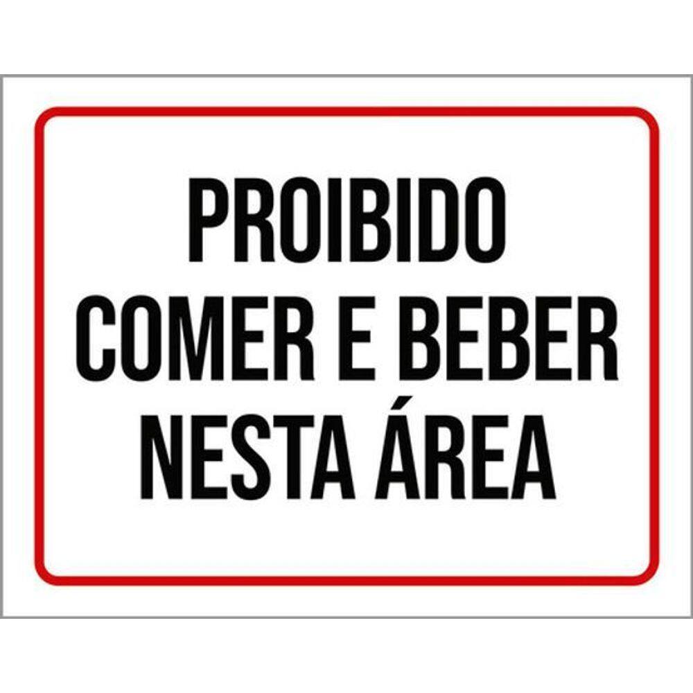 Kit 10 Placas Proibido Comer E Beber Nesta Areá 36X46