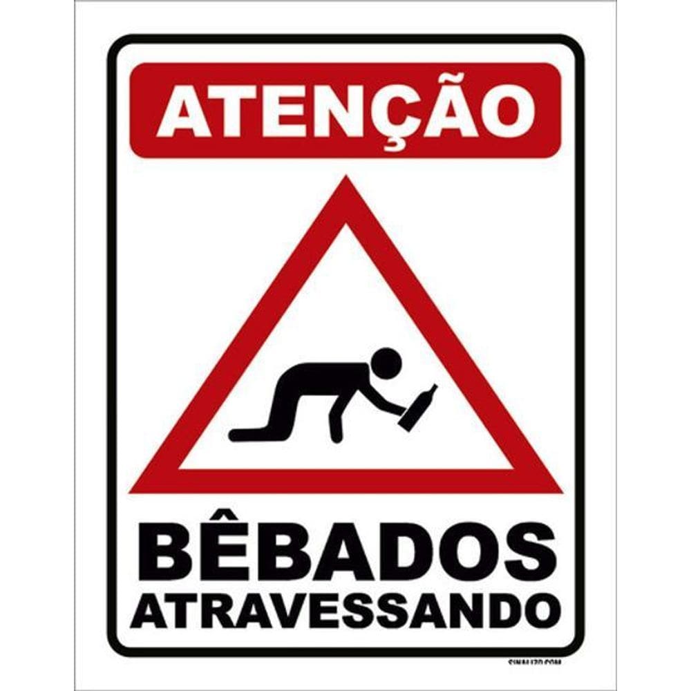 Kit 10 Placas Atenção Bêbados Atravessando 36X46
