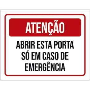 Placa Atenção Abrir Porta Só Em Caso Emergência 36X46
