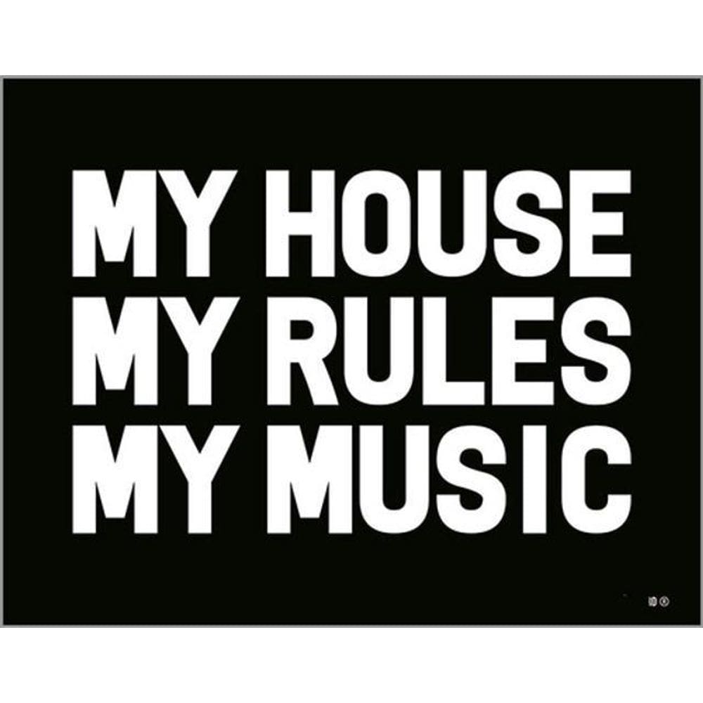 Kit 10 Placas My House My Rules My Music 36X46