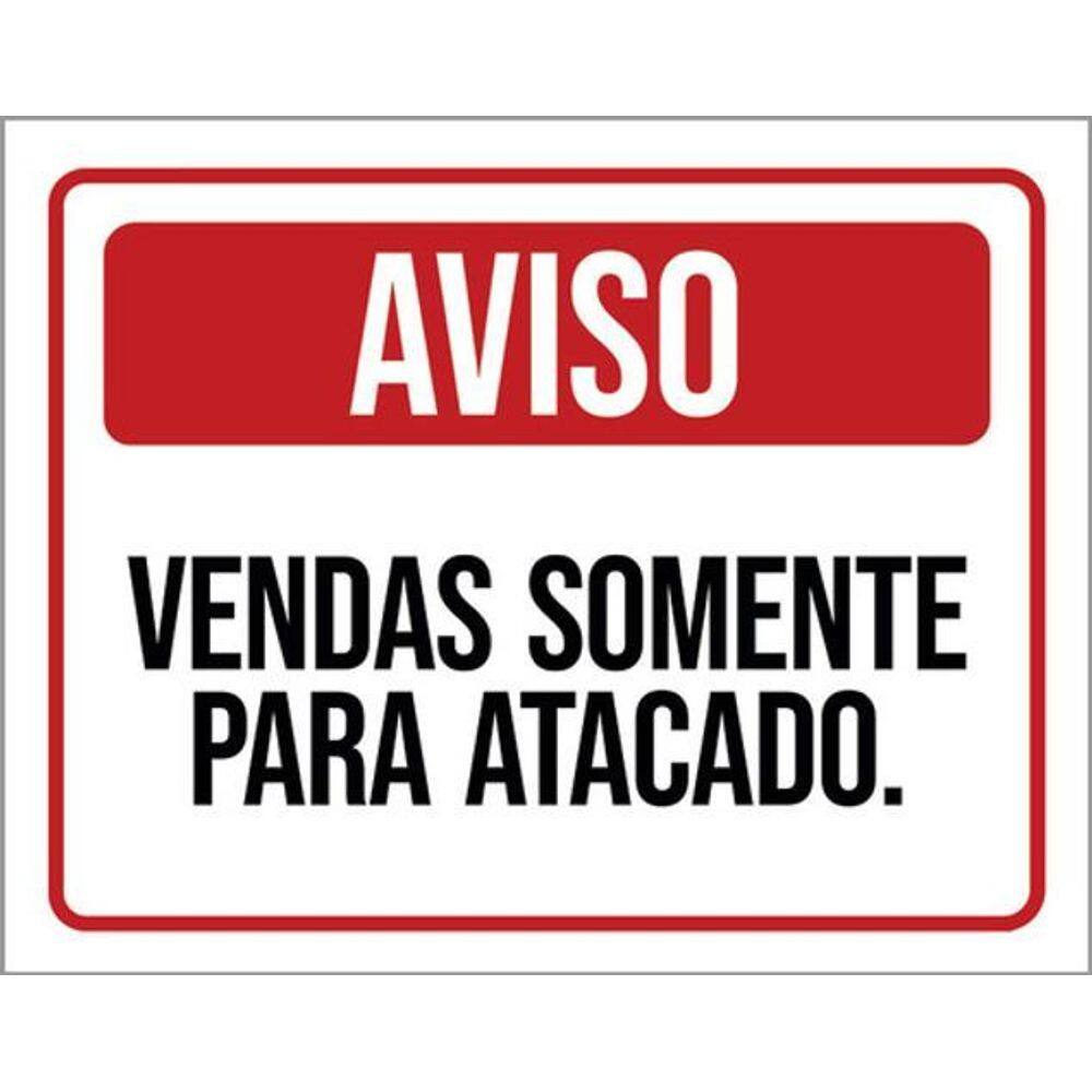 Kit 10 Placas De Aviso Vendas Somente Para 36X46