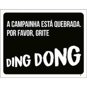 Kit 10 Placas Campainha Quebrada Por Favor Grite 36X46
