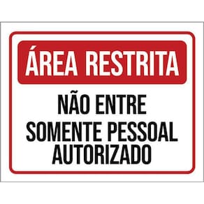 Kit 10 Placa Área Restrita Entre Pessoal Autorizado 36X46