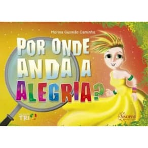 Por Onde Anda A Alegria?