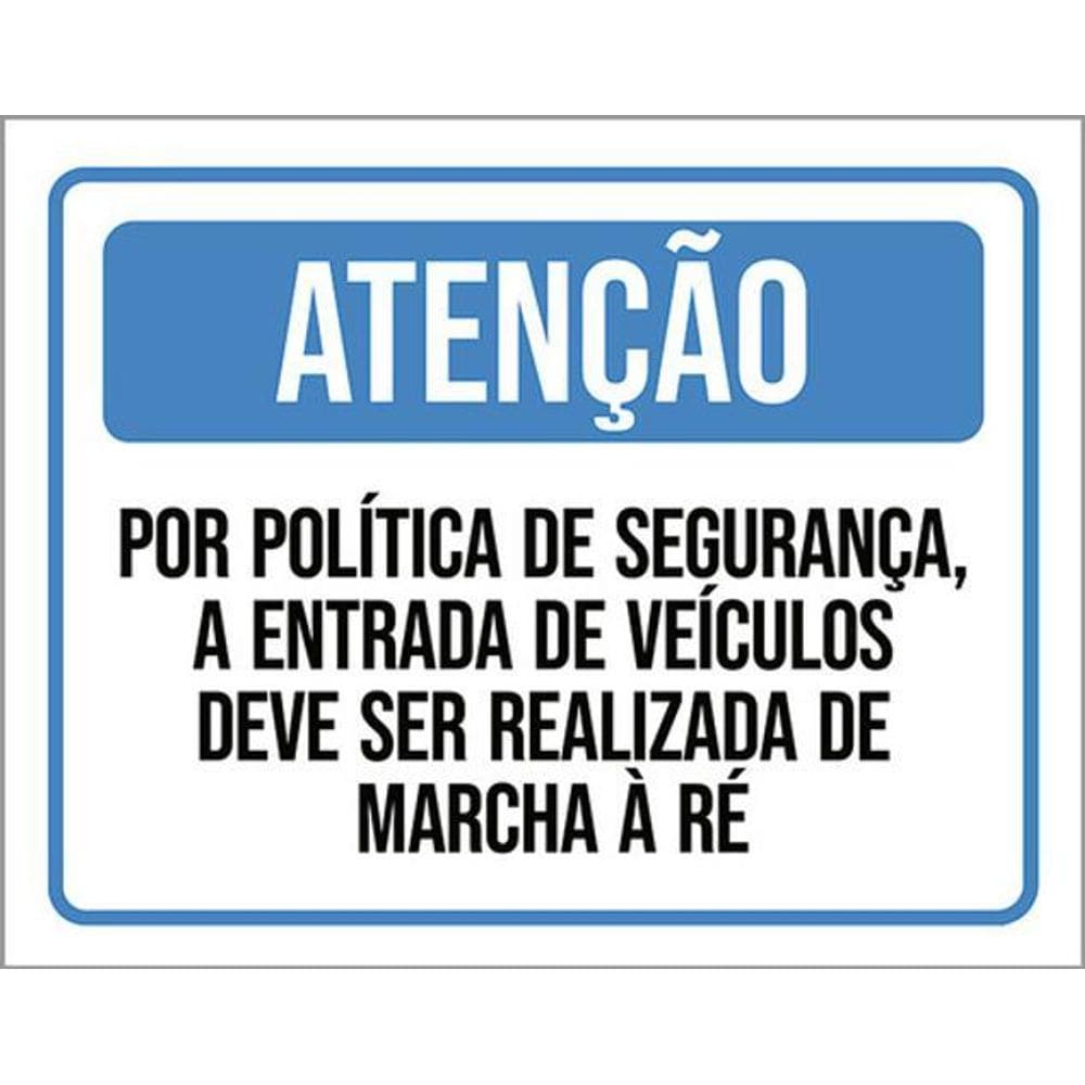 Kit 3 Placa Política Segurança Entrada Veículos Ré 36X46