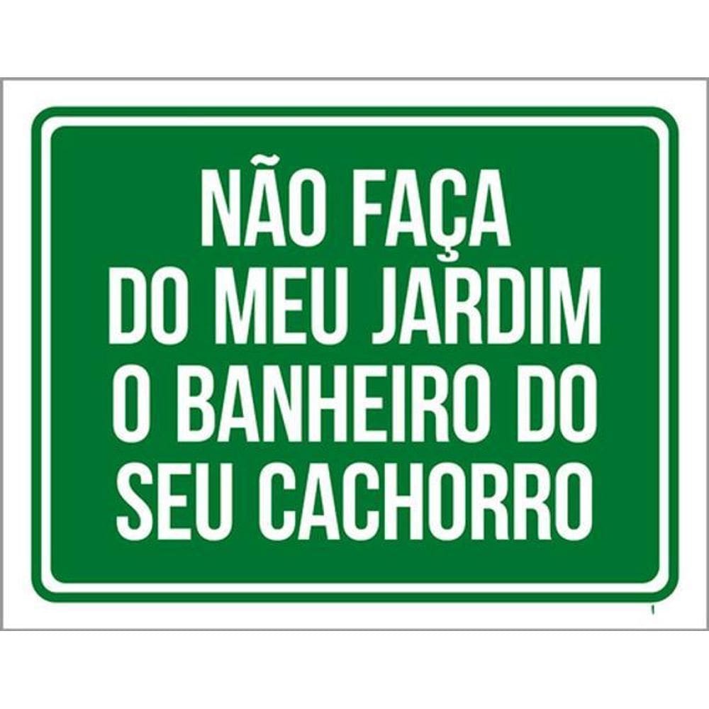 Kit 3 Placa Verde Não Faça Jardim Banheiro Cachorro 36X46