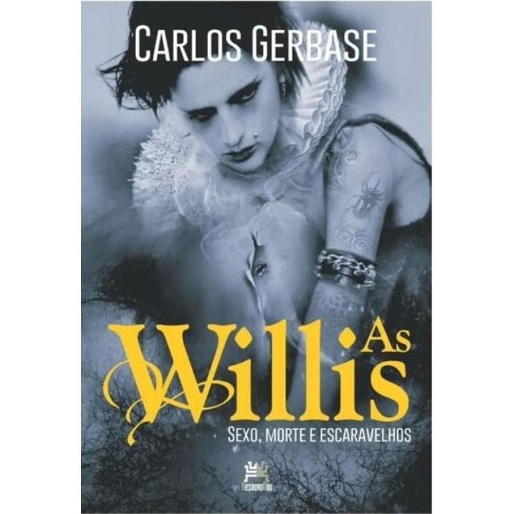 As Willis Sexo, Morte E Escaravelhos