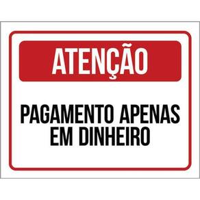 Kit 10 Placas Atenção Pagamento Em Dinheiro 36X46